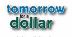 Tomorrow for a Dollar (2007) stream