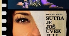 Sutra je jos uvek juli film complet