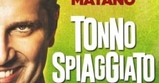 Tonno spiaggiato streaming