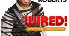 Película Tony Roberts: Wired!