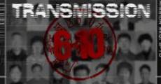 Transmission 6-10 film complet