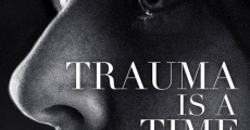 Película El trauma es una máquina del tiempo