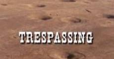 Trespassing film complet