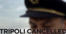 Tripoli Cancelled (2017) stream