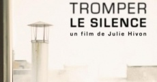 Tromper le silence