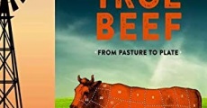 True Beef: From Pasture to Plate