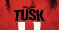 Filme completo Tusk: A Transformação