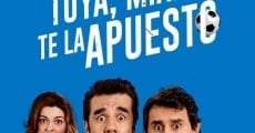 Filme completo Tuya, Mia, Te la apuesto