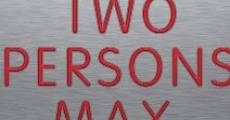 Two Persons Max (2013) stream