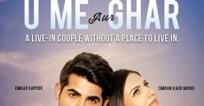 U, Me Aur Ghar (2017) stream