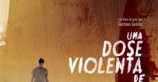 Uma Dose Violenta de Qualquer Coisa (2013)