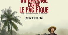 Un barrage contre le Pacifique (2008) stream