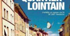 Quartier lointain (aka A Distant Neighborhood) (2010) stream