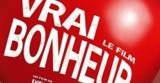 Un vrai bonheur, le film