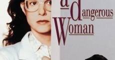 A Dangerous Woman (1993)