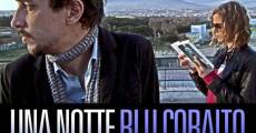 Una notte blu cobalto film complet