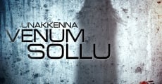 Unakkenna Venum Sollu