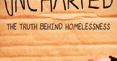 Uncharted: The Truth Behind Homelessness film complet
