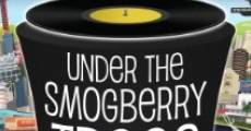 Under the Smogberry Trees (2015) stream