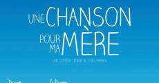 Une chanson pour ma mère (2013) stream