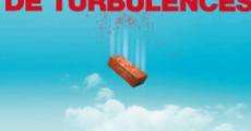 Une petite zone de turbulences film complet