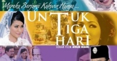 Untuk Tiga Hari (2012) stream