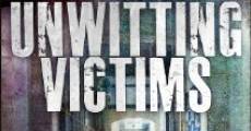 Unwitting Victims (2012) stream