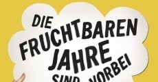 Filme completo Die fruchtbaren Jahre sind vorbei