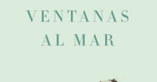 Ventanas al mar (2012) stream