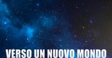 Filme completo Verso un nuovo mondo