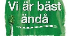 Vi är bäst ändå