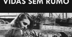 Vidas Sem Rumo (1956) stream