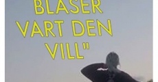 Vinden blåser vart den vill