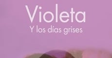 Filme completo Violeta y los días grises