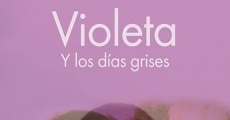 Violeta y los días grises streaming