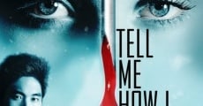 Tell Me How I Die (2016) stream