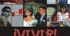 ¡Vivir! (2010) stream