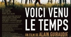 Filme completo Voici venu le temps