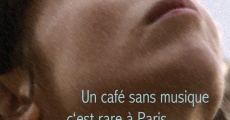 Un café sans musique c'est rare à Paris (2019) stream