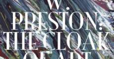 W. Preston: The Cloak of Art (2014) stream