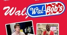 Wal-Bob's streaming