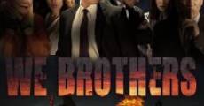 We, Brothers (2016) stream