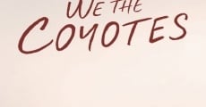 We the Coyotes