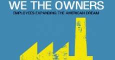 Película We the Owners: Employees Expanding the American Dream