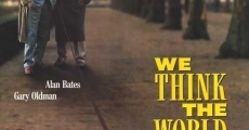 We Think the World of You (1988)