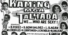Kaming mga talyada: We Who Are Sexy (1962) stream
