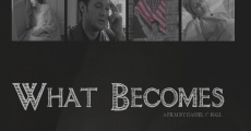 What Becomes (2003) stream