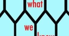 What We Know (2015) stream