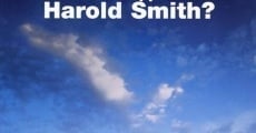 Was geschah mit Harold Smith? streaming