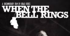 When the Bell Rings (2014) stream